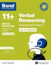 Bond 11+ Verbal Reasoning Up to Speed Assessment Papers with Answer Support 10-11 years: Ready for the 2025 exam (for GL Assessment & other 11 plus exams)