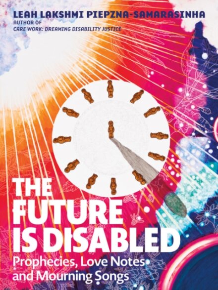 The Future is Disabled