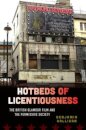 Hotbeds of Licentiousness