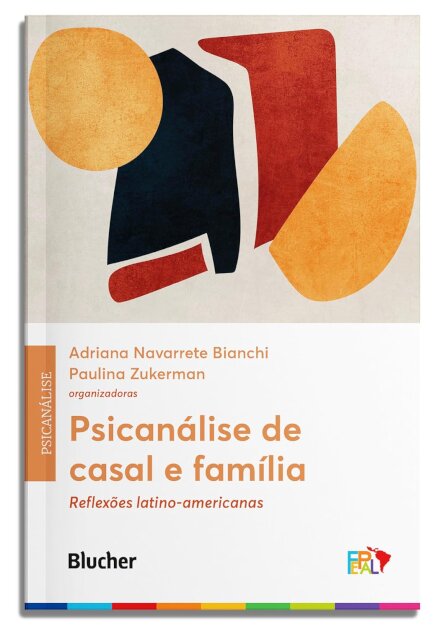 Psicanálise De Casal E Família: Reflexões Latino-Americanas