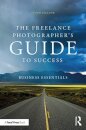 The Freelance Photographer’s Guide To Success