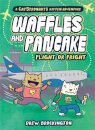 Waffles and Pancake: Flight or Fright