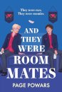 And They Were Roommates