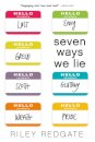 Seven Ways We Lie