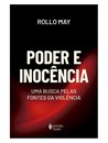 Poder E Inocência: Uma Busca Pelas Fontes Da Violência