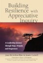 Building Resilience with Appreciative Inquiry