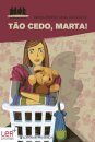 Tao Cedo, Marta!