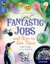 Oxford Reading Tree TreeTops inFact: Oxford Level 17: Fantastic Jobs and How to Get Them