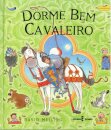 Dorme Bem Cavaleiro