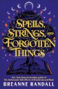 Spells Strings And Forgotten Things