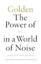 Golden: The Power of Silence in a World of Noise