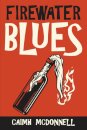 Firewater Blues
