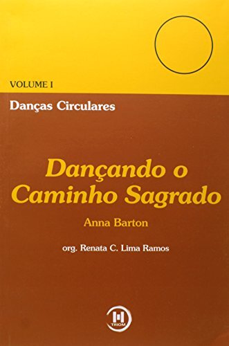 Dançando O Caminho Sagrado