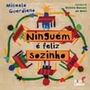 Ninguém é Feliz Sozinho