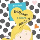 Beliscaram a Minha Felicidade