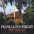Frank Lloyd Wright: The Houses