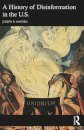 A History of Disinformation in the U.S.