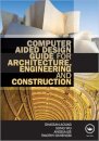 Computer Aided Design Guide for Architecture, Engineering and Construction