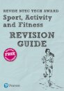 Pearson REVISE BTEC Tech Award Sport, Activity and Fitness Revision Guide inc online edition - pre-2022 edition