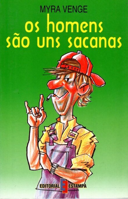 Os Homens Sao Uns Sacanas