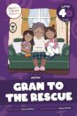 Gran to the Rescue