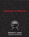 Grammar as Science