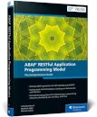 ABAP RESTful Application Programming Model