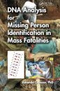 DNA Analysis for Missing Person Identification in Mass Fatalities