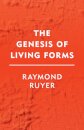The Genesis of Living Forms