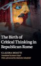The Birth of Critical Thinking in Republican Rome