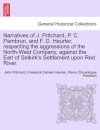 Narratives of J. Pritchard, P. C. Pambrun, and F. D. Heurter, Respecting the Aggressions of the North-West Company, Against the Earl of Selkirk's Settlement Upon Red River.
