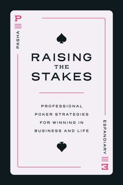 Raising the Stakes