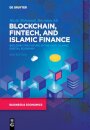 Blockchain, Fintech, and Islamic Finance