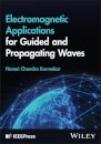 Electromagnetic Applications for Guided and Propagating Waves