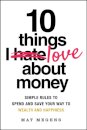 10 Things I Love About Money