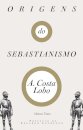 As Origens do Sebastianismo
