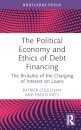 The Political Economy and Ethics of Debt Financing