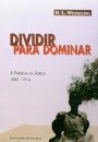 Dividir Para Dominar: A Partilha Da África (1880-1914)