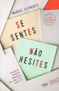Se Sentes, Não Hesites
