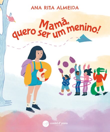 Mamã, Quero Ser um Menino!