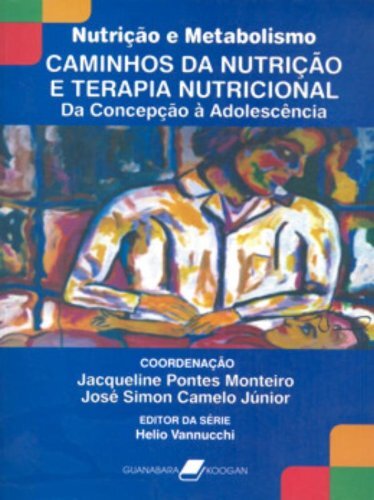 Nutrição e Metabolismo | Caminhos da Nutrição e Terapia Nutricional