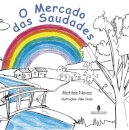 O Mercado das Saudades
