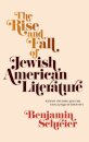 The Rise and Fall of Jewish American Literature
