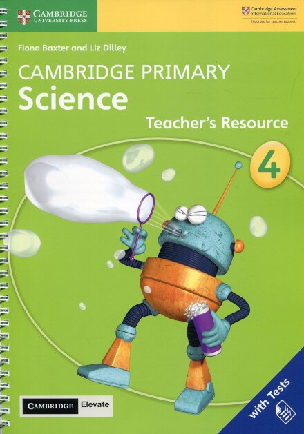 Cambridge Primary Science Teacher’s Resource with Cambridge Elevate book 4