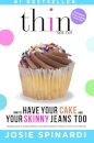 HOW TO HAVE YOUR CAKE AND YOUR SKINNY JE