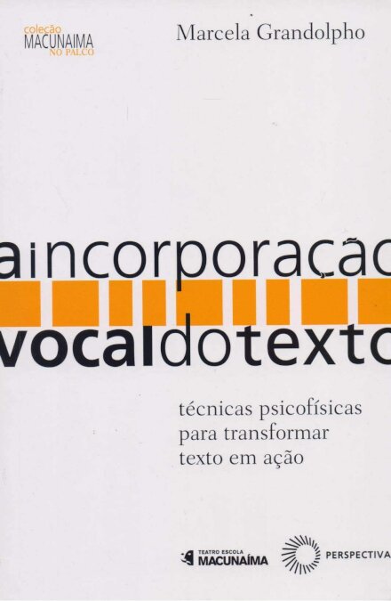 A Incorporação Vocal Do Texto