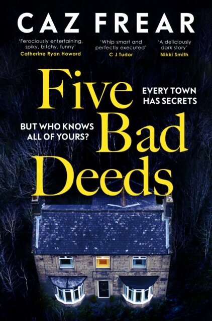 Five Bad Deeds