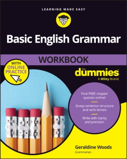 Basic English Grammar Workbook For Dummies with Online Practice Quizzes