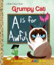 A Is For Awful: A Grumpy Cat A