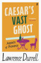 Caesar's Vast Ghost